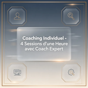 Coaching Individuel - 4 Sessions d'une Heure avec Coach Expert
