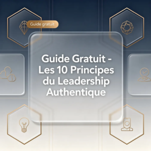 Guide Gratuit - Les 10 Principes du Leadership Authentique